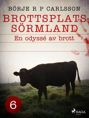 cover image of Brottsplats Sörmland. 6, En odyssé av brott